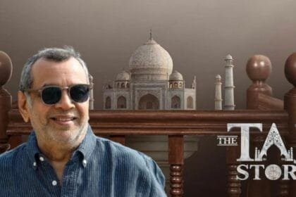 परेश रावल की फिल्म 'द ताज स्टोरी'