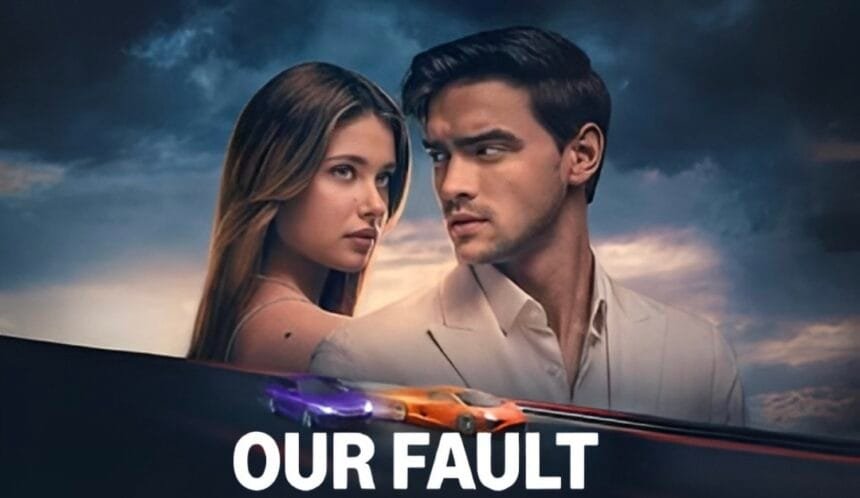 Culpa Trilogy का तीसरा पार्ट "Our Fault"