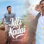 Netflix पर आई धनुष की ‘Idli Kadai’
