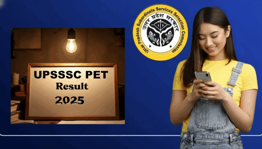 UPSSSC PET Result 2025