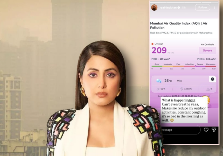 हिना खान ने बयां किया मुंबई की जहरीली हवा का सच